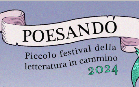 Poesando_ piccolo festival della letteratura in cammino_Programma 3,4,5 ottobre 2024